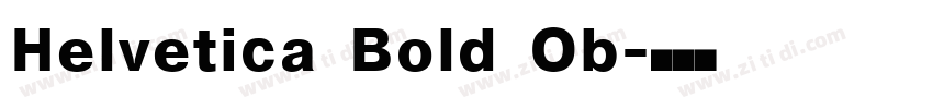 Helvetica Bold Ob字体转换